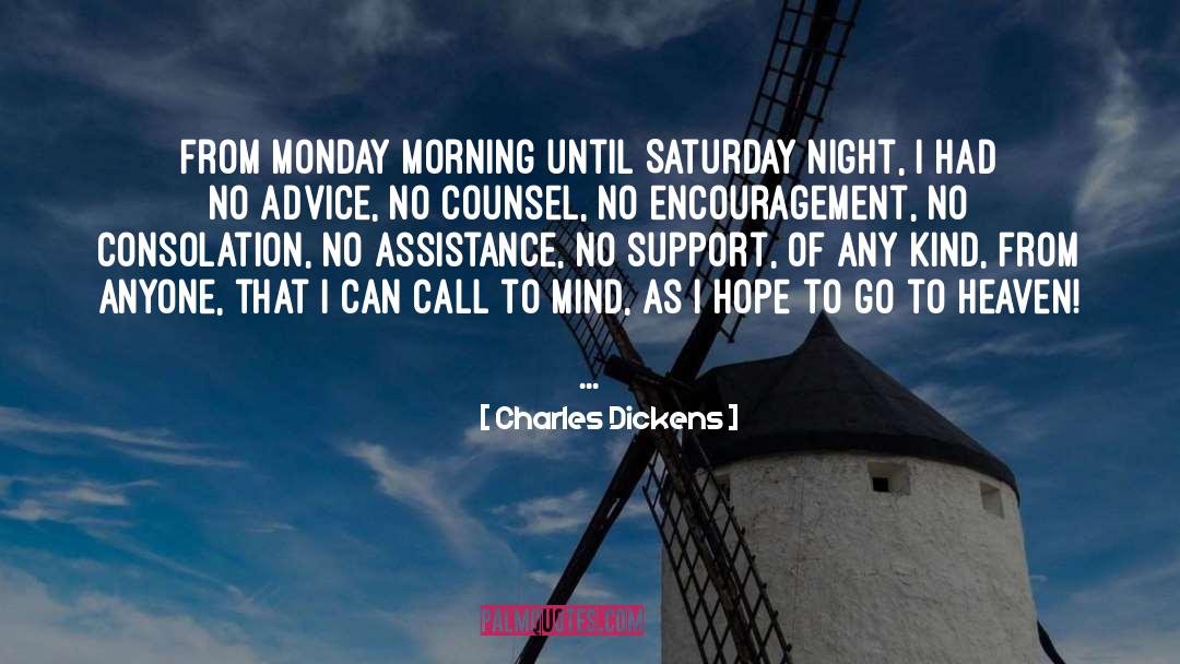 Inspirational Saturday Morning quotes by Charles Dickens