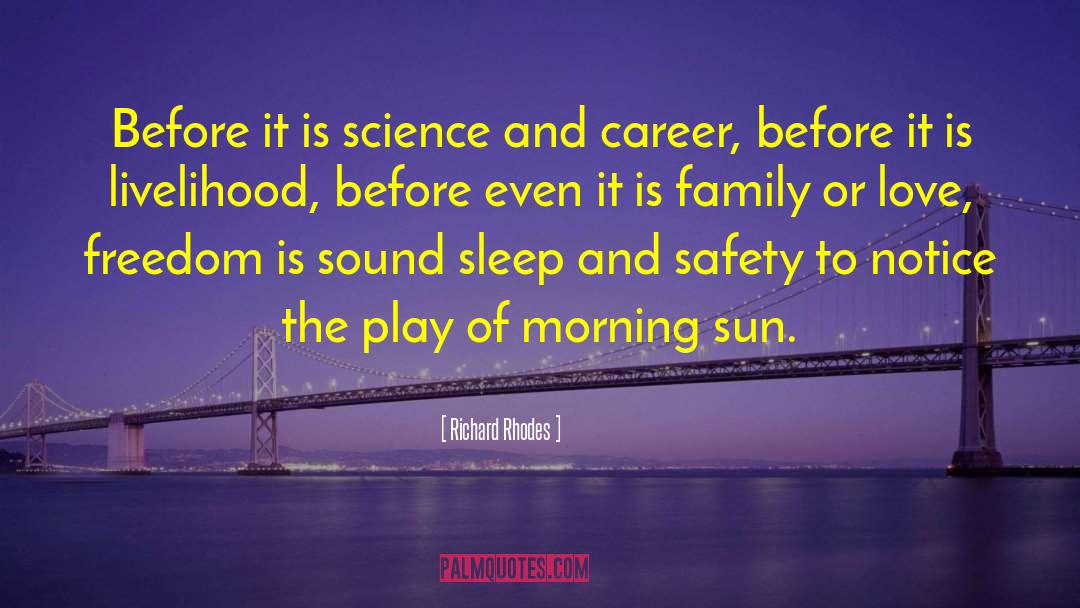 Inspirational Science quotes by Richard Rhodes