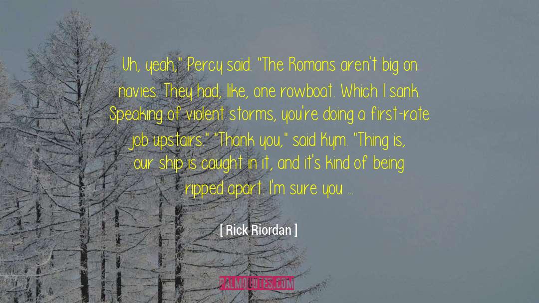 Inspirational Ship Storms quotes by Rick Riordan