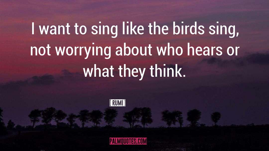 Inspirational Singing quotes by Rumi