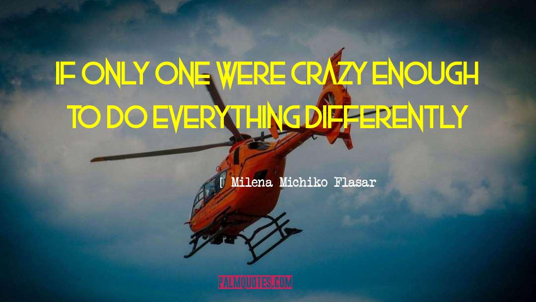 Inspirational Sobriety quotes by Milena Michiko Flasar