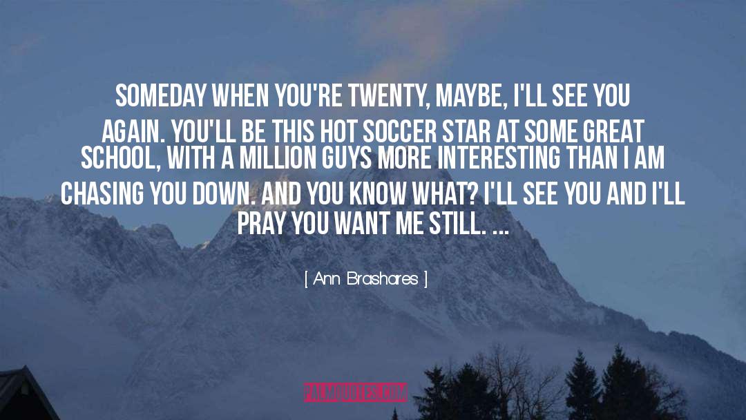 Inspirational Soccer quotes by Ann Brashares