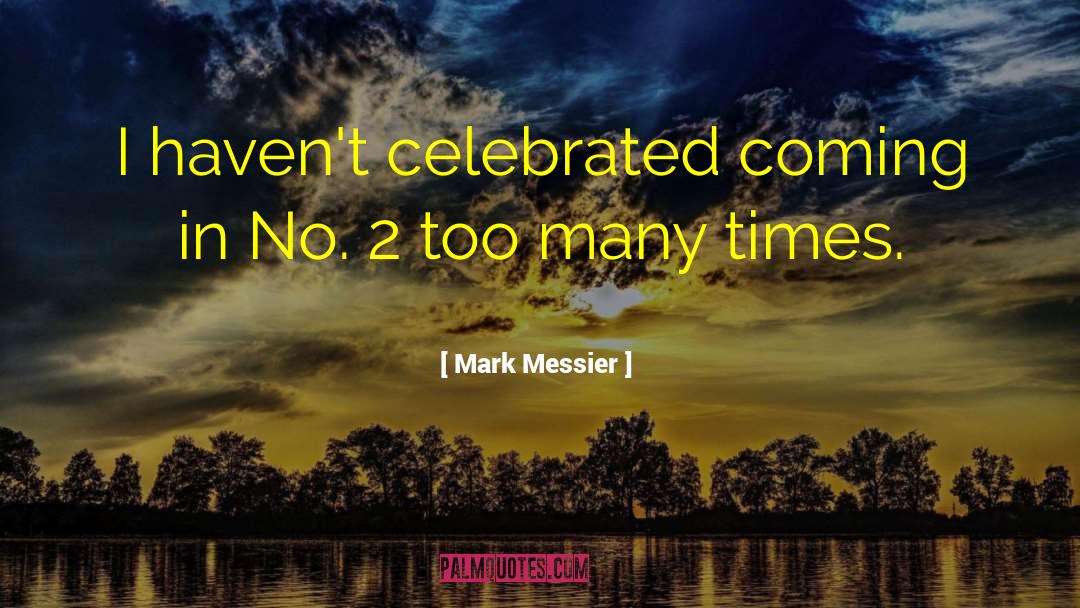 Inspirational Sports quotes by Mark Messier