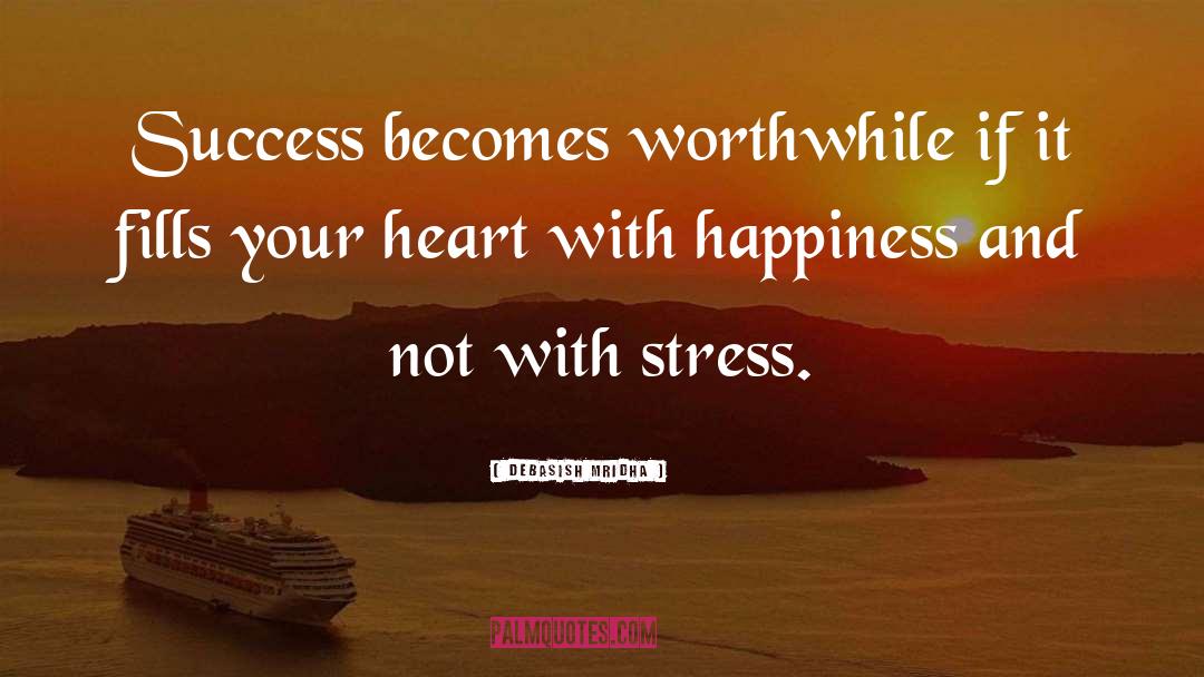 Inspirational Stress Relief quotes by Debasish Mridha