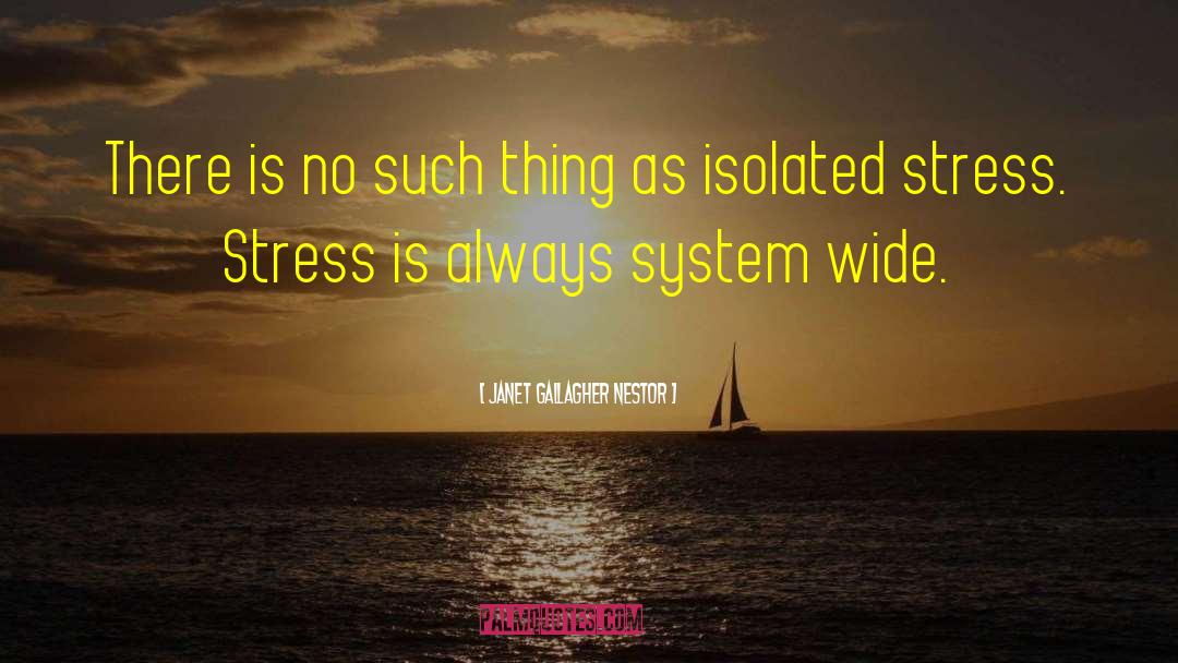 Inspirational Stress Relief quotes by Janet Gallagher Nestor