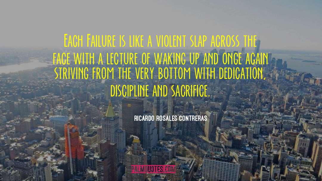 Inspirational Success Failure quotes by Ricardo Rosales Contreras