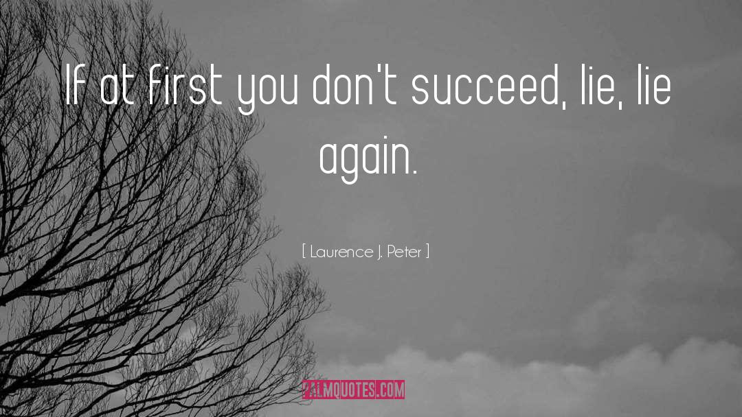 Inspirational Success quotes by Laurence J. Peter