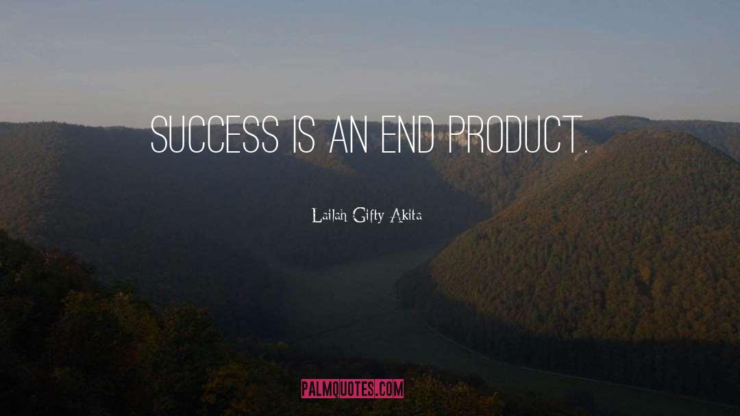 Inspirational Success quotes by Lailah Gifty Akita