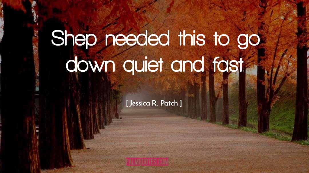 Inspirational Suspense quotes by Jessica R. Patch