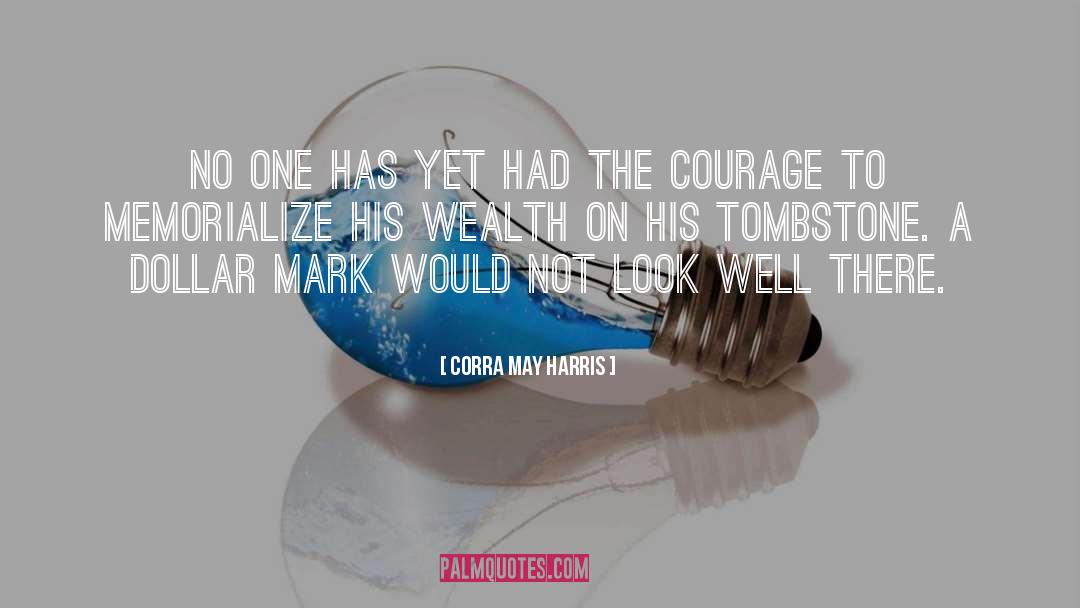 Inspirational Throwing quotes by Corra May Harris