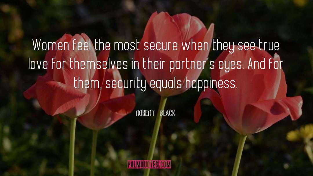 Inspirational True Love quotes by Robert  Black