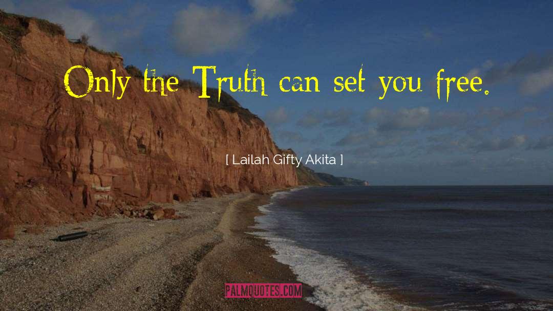 Inspirational Truth quotes by Lailah Gifty Akita