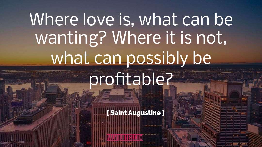 Inspirational Truthful quotes by Saint Augustine