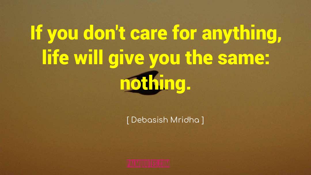 Inspirational Wisdom Life Lesson quotes by Debasish Mridha