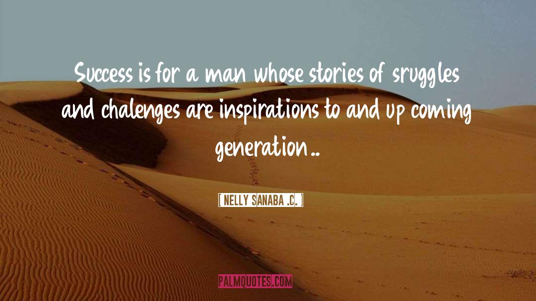 Inspirations quotes by Nelly Sanaba .c.