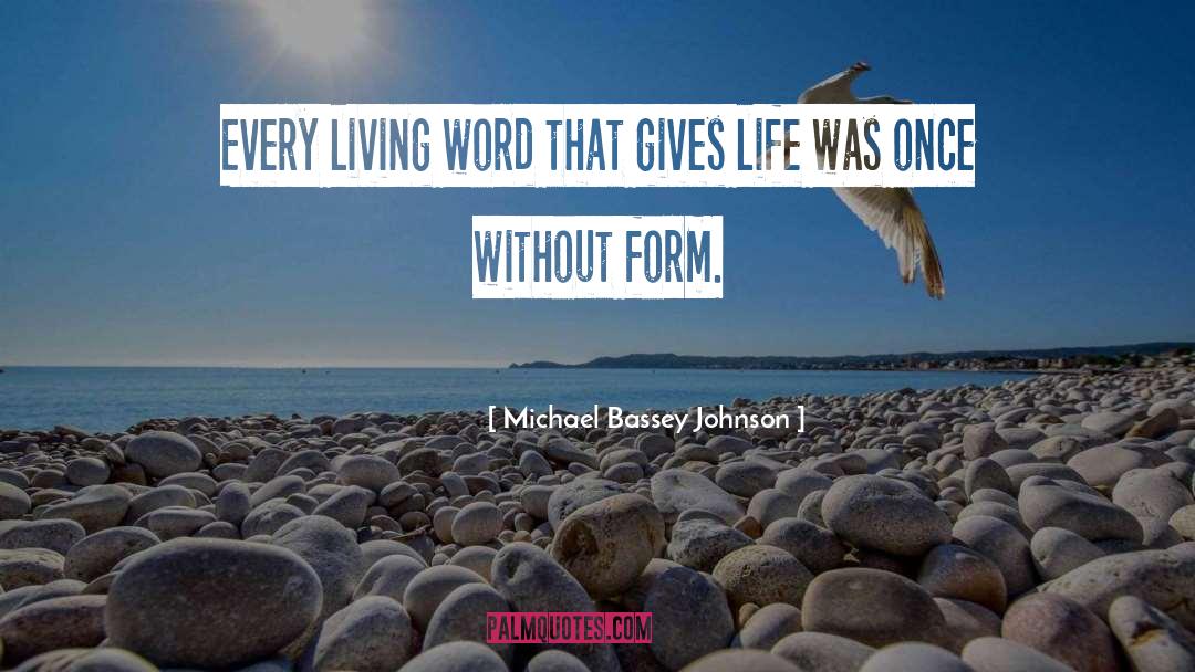 Inspirations quotes by Michael Bassey Johnson