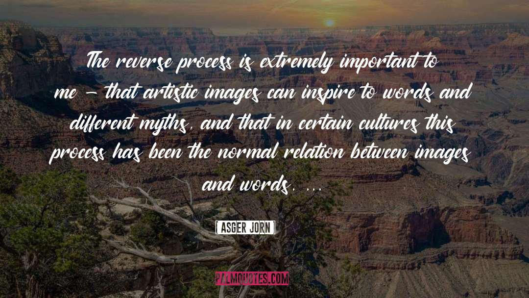 Inspire And Motivate quotes by Asger Jorn