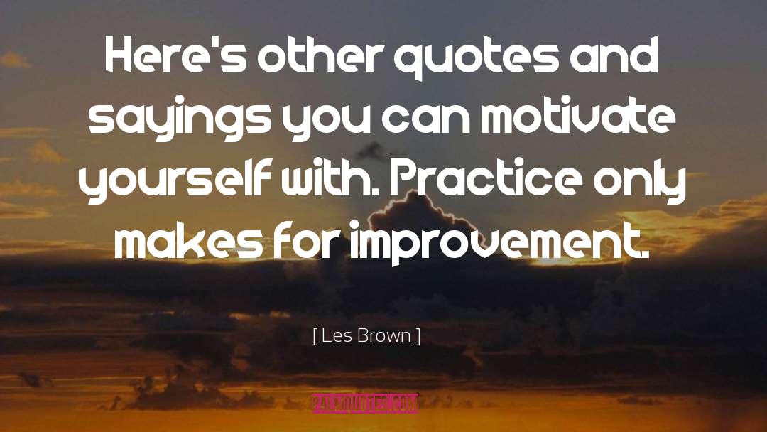 Inspire And Motivate quotes by Les Brown