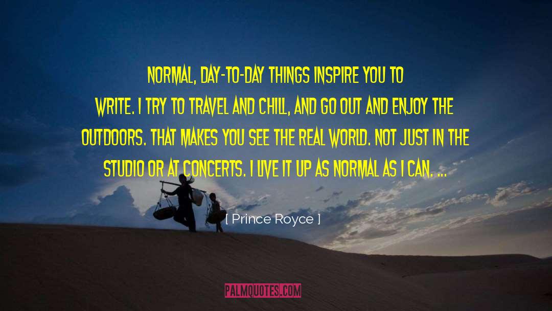 Inspire And Motivate quotes by Prince Royce