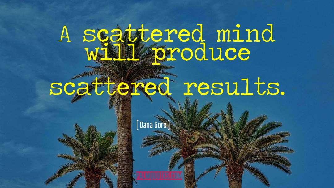 Inspire Creativity quotes by Dana Gore