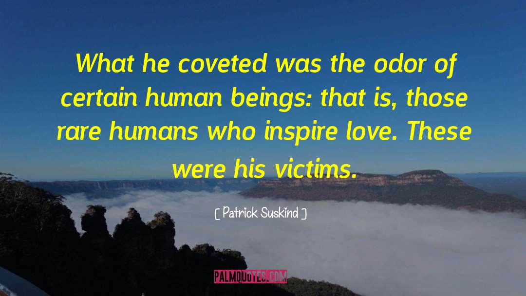 Inspire Love quotes by Patrick Suskind