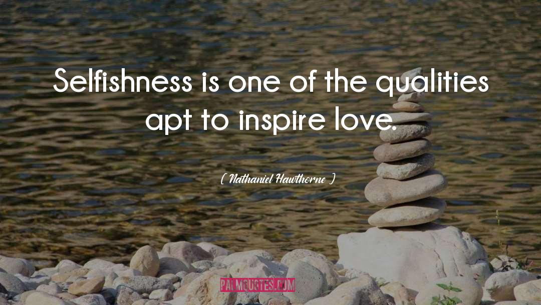 Inspire Love quotes by Nathaniel Hawthorne