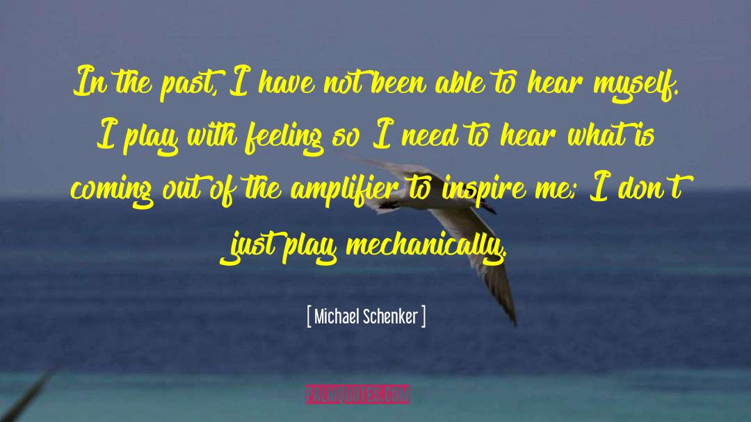 Inspire Me quotes by Michael Schenker