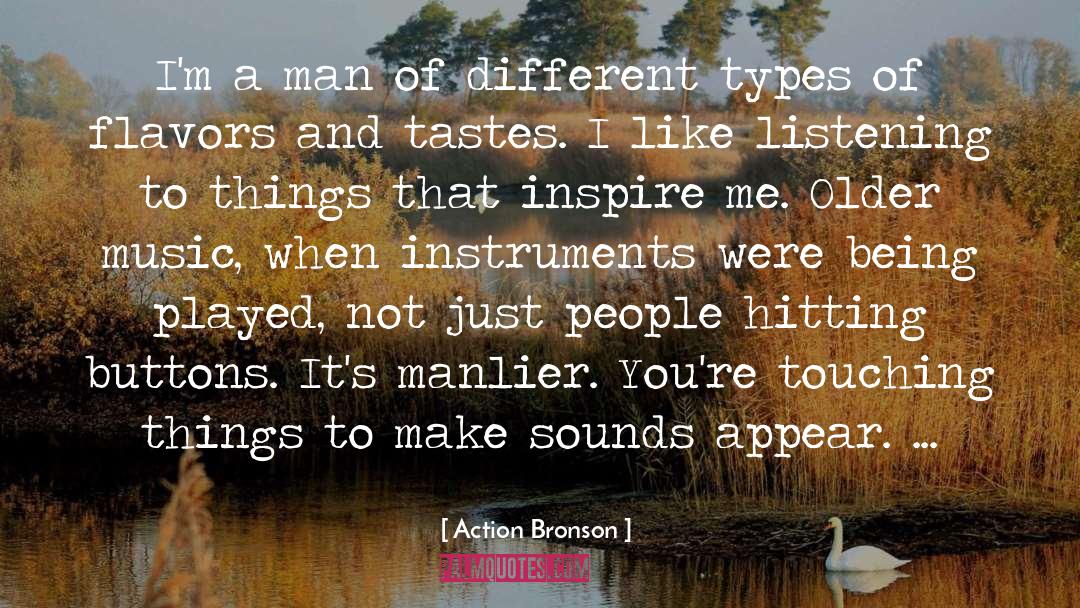 Inspire Me quotes by Action Bronson