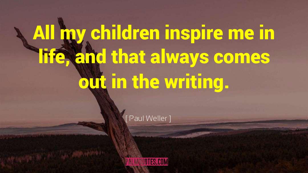 Inspire Me quotes by Paul Weller