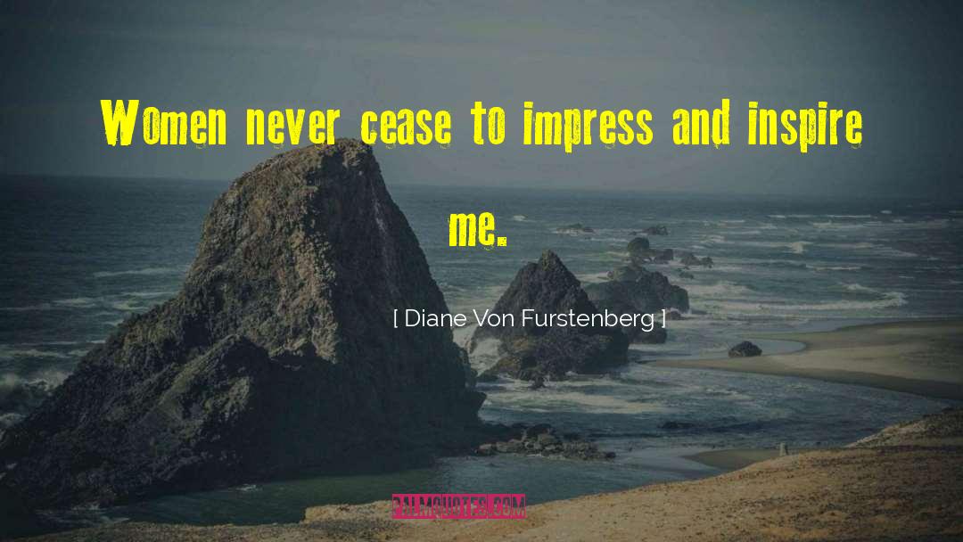 Inspire Me quotes by Diane Von Furstenberg