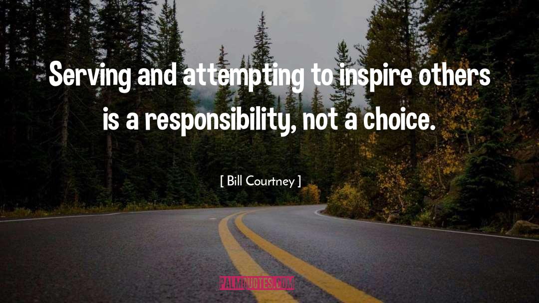 Inspire Others quotes by Bill Courtney