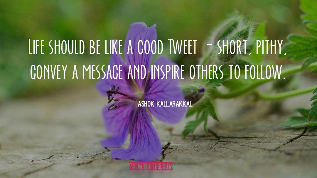 Inspire Others quotes by Ashok Kallarakkal