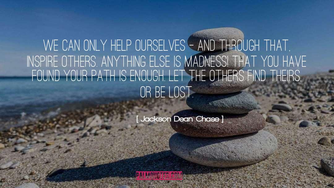 Inspire Others quotes by Jackson Dean Chase
