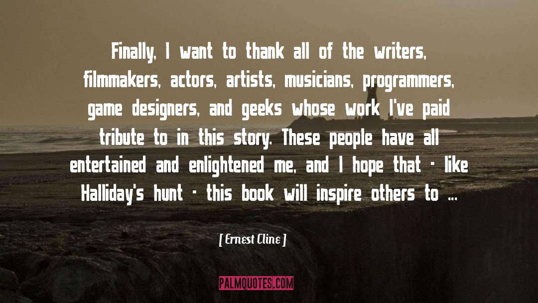 Inspire Others quotes by Ernest Cline