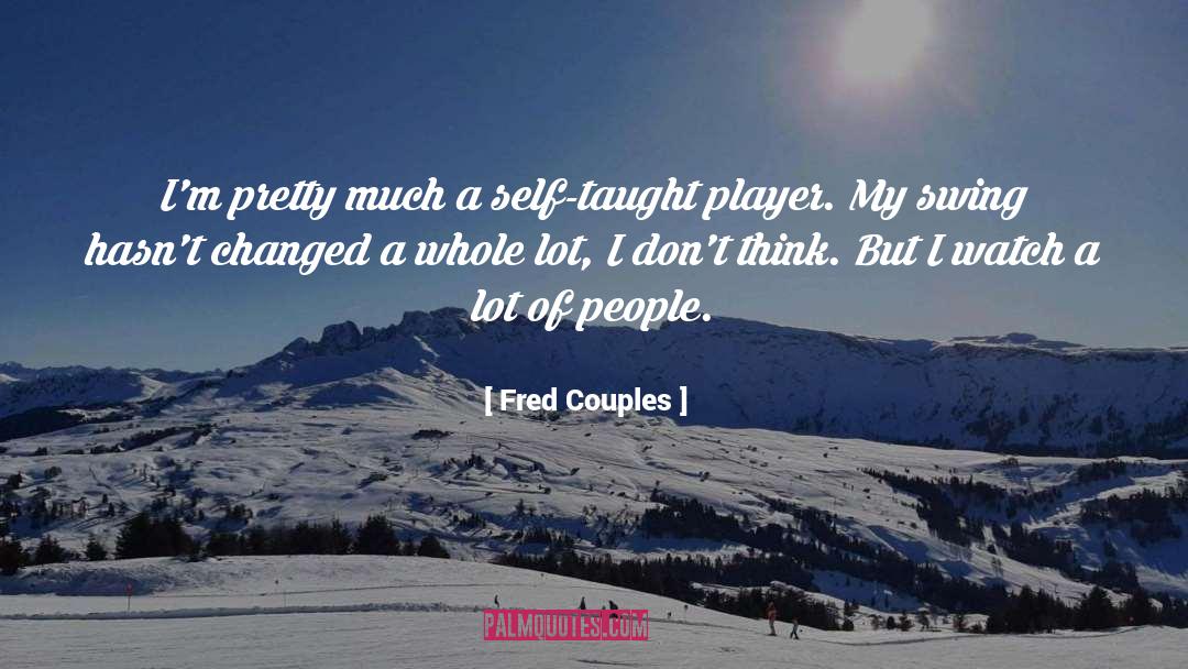 Inspire People quotes by Fred Couples