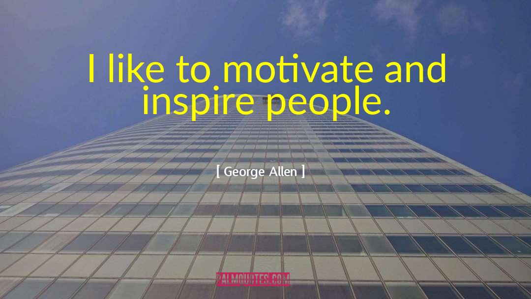 Inspire People quotes by George Allen