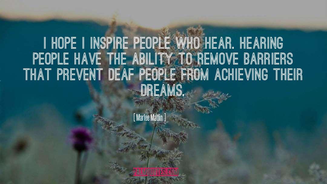 Inspire People quotes by Marlee Matlin