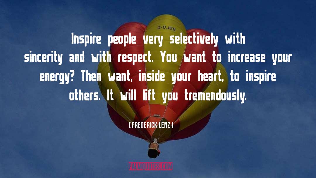 Inspire People quotes by Frederick Lenz