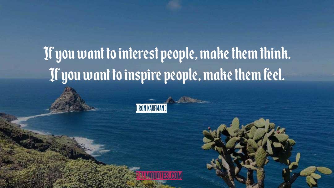 Inspire People quotes by Ron Kaufman