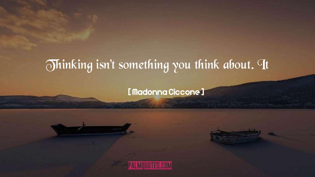 Inspire quotes by Madonna Ciccone