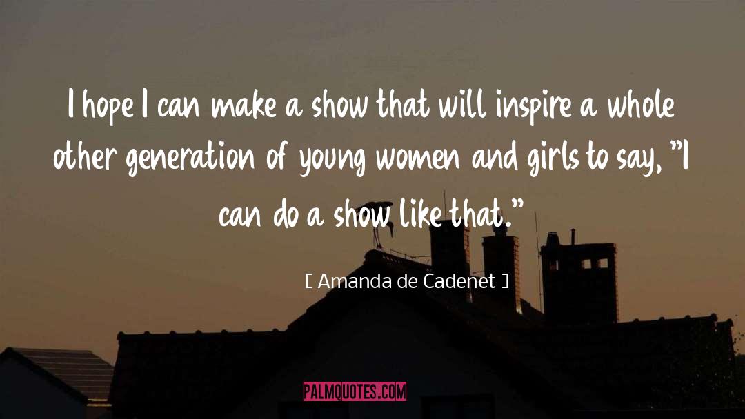 Inspire To Make A Difference quotes by Amanda De Cadenet