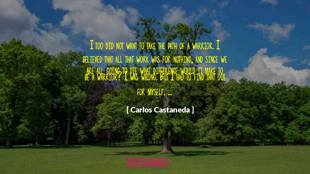 Inspire To Make A Difference quotes by Carlos Castaneda