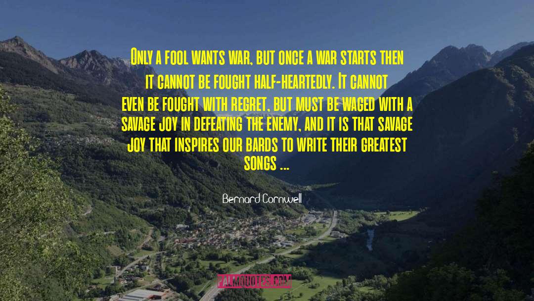 Inspire Yourself quotes by Bernard Cornwell