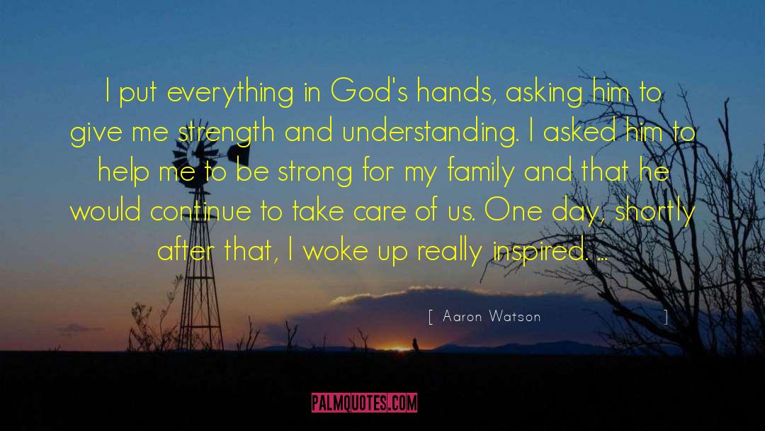 Inspired Books quotes by Aaron Watson