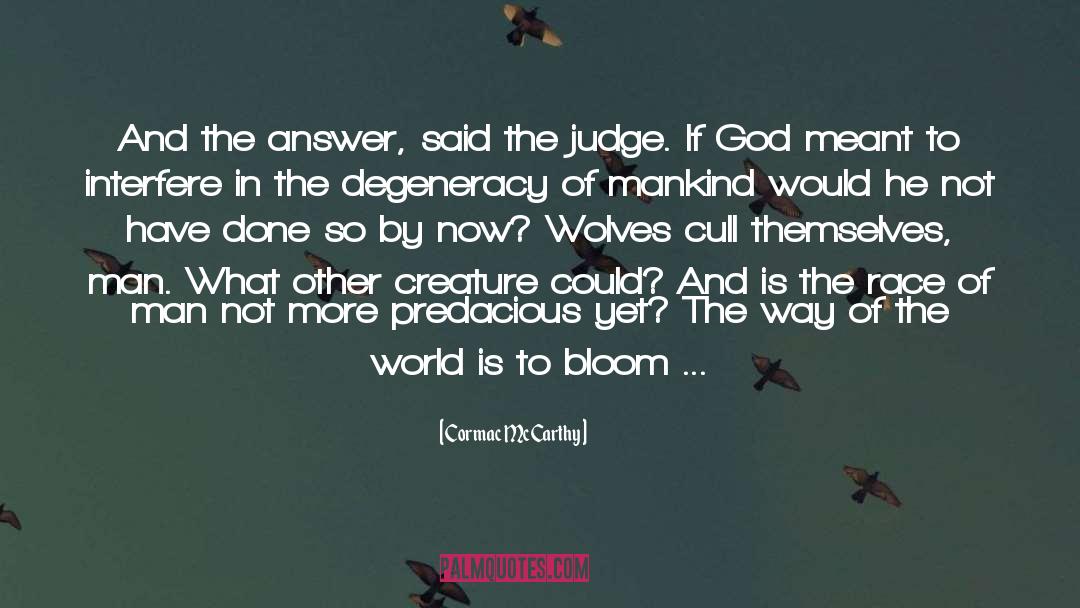 Inspired By God quotes by Cormac McCarthy