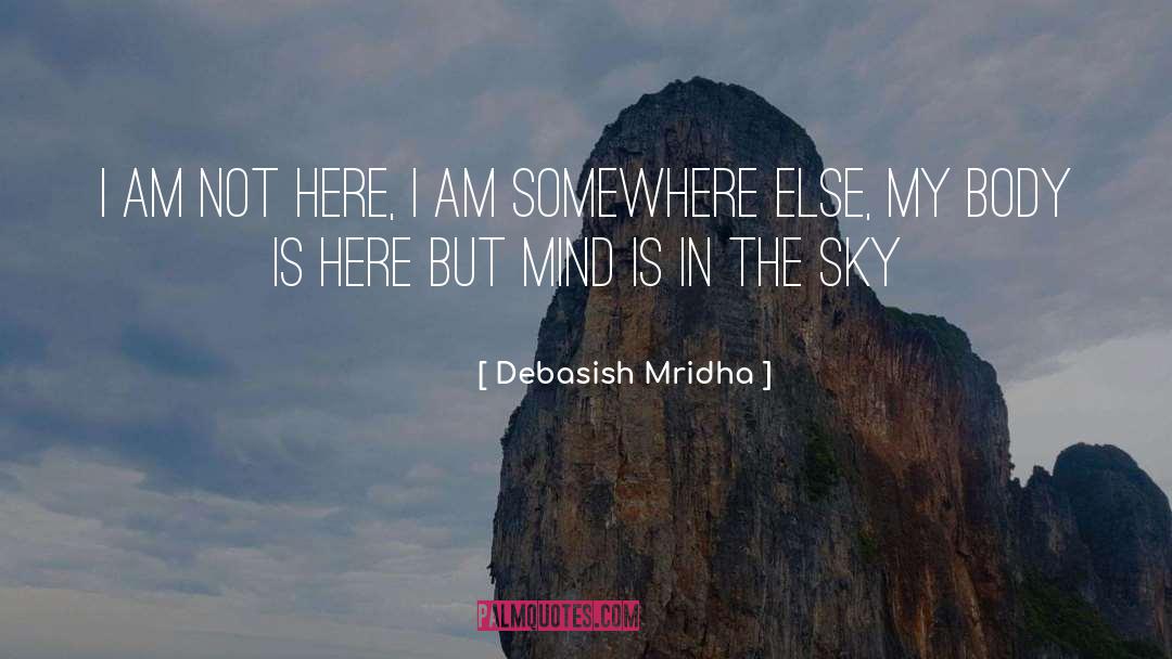 Inspired Mind quotes by Debasish Mridha