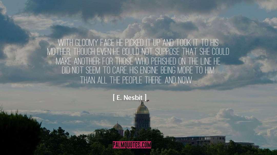 Inspired Soul quotes by E. Nesbit