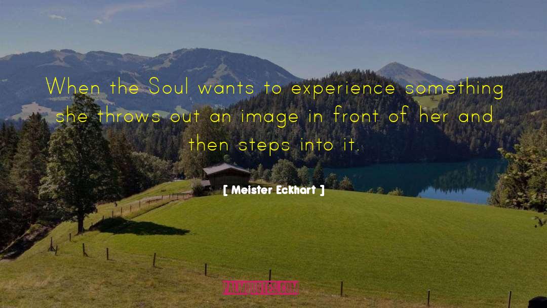 Inspired Soul quotes by Meister Eckhart