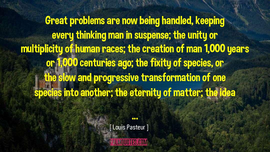 Inspired Thinking quotes by Louis Pasteur