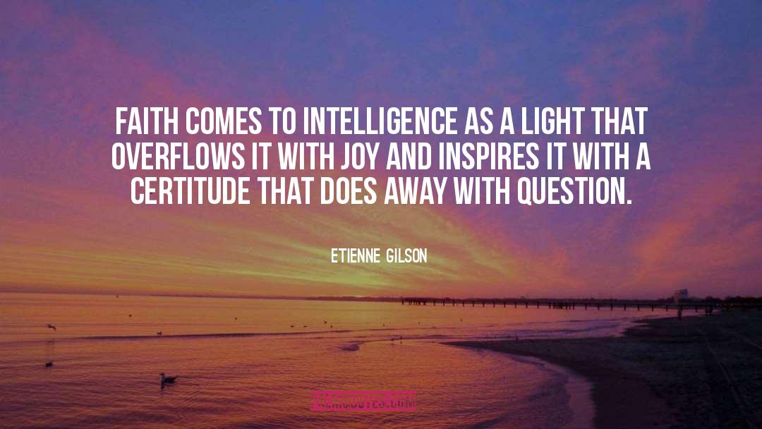 Inspires quotes by Etienne Gilson
